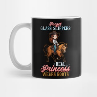 Forget Glass Slippers This Princess Wears Boots I Horse Mug